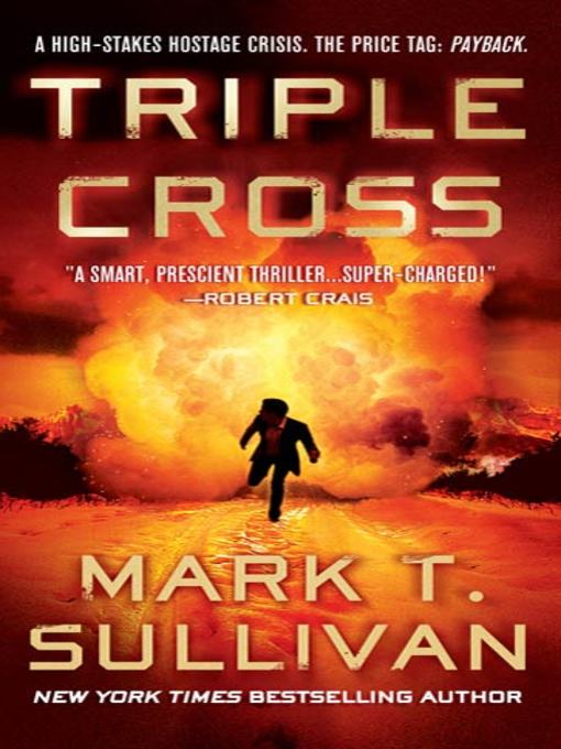 Title details for Triple Cross by Mark Sullivan - Wait list